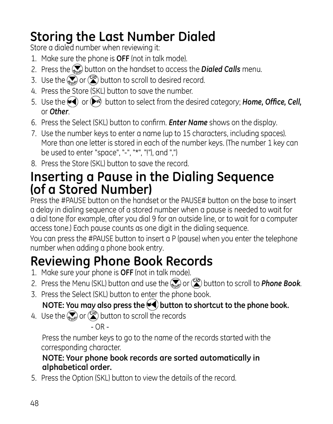 GE 819, 28129xx6, 28129xx5, 28129xx4, 28129xx3, 28129xx2, 0005374 Storing the Last Number Dialed, Reviewing Phone Book Records 