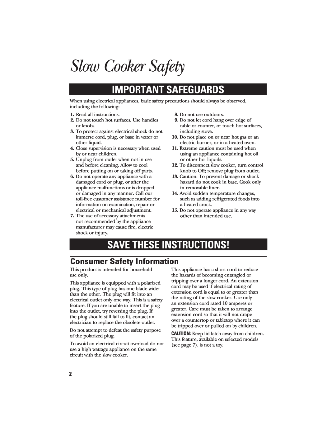 GE 840070700 manual Slow Cooker Safety, Consumer Safety Information, Important Safeguards, Save These Instructions 
