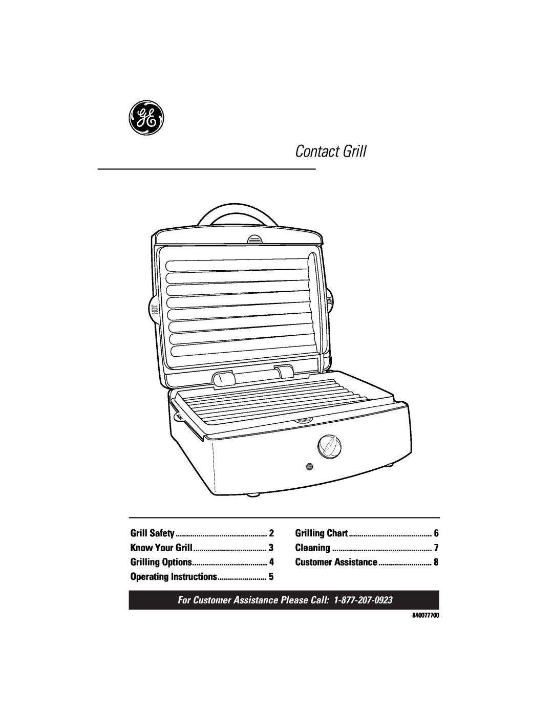 GE 106642 operating instructions Contact Grill, For Customer Assistance Please Call, Grill Safety, Grilling Chart 