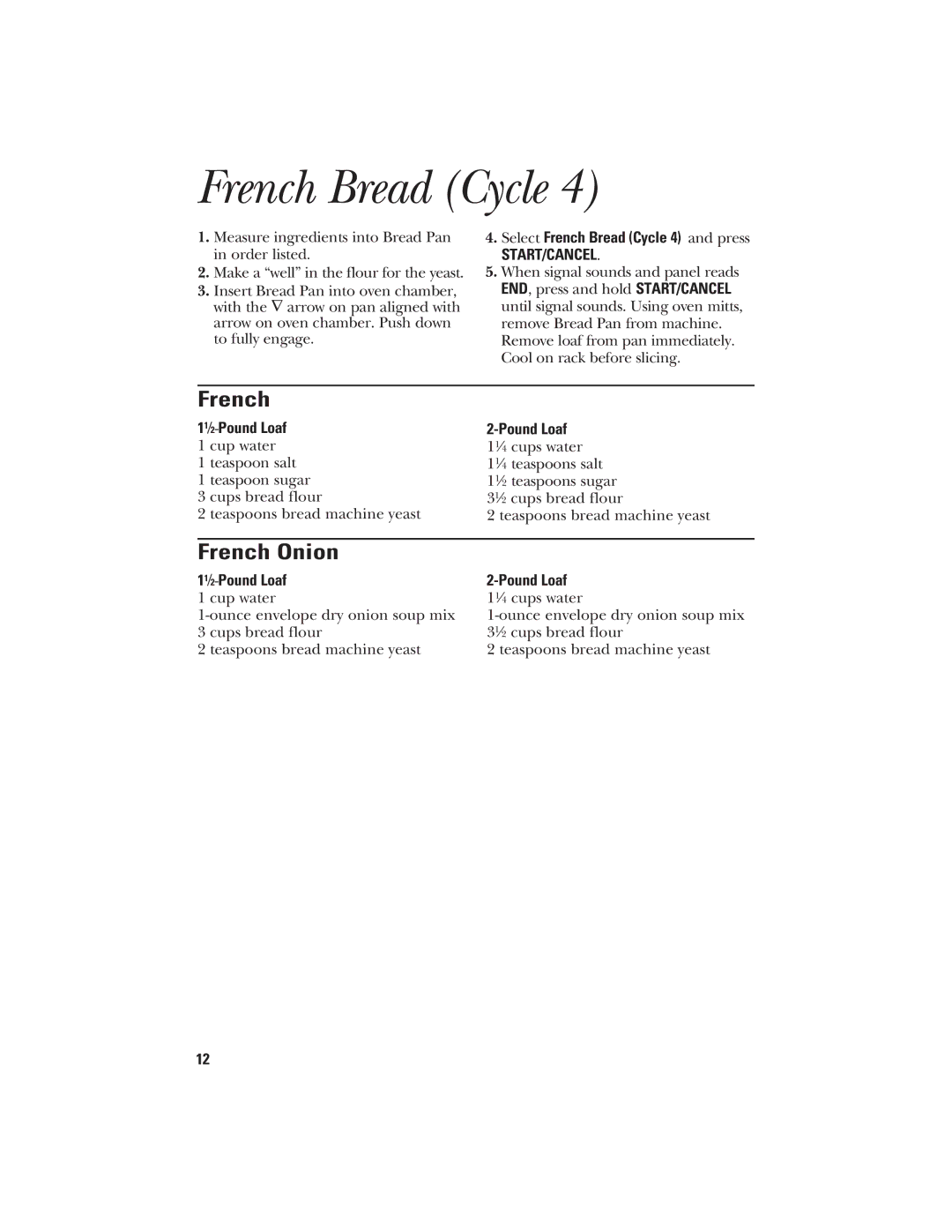 GE 840081500 quick start French Onion, Select French Bread Cycle 4 and press 