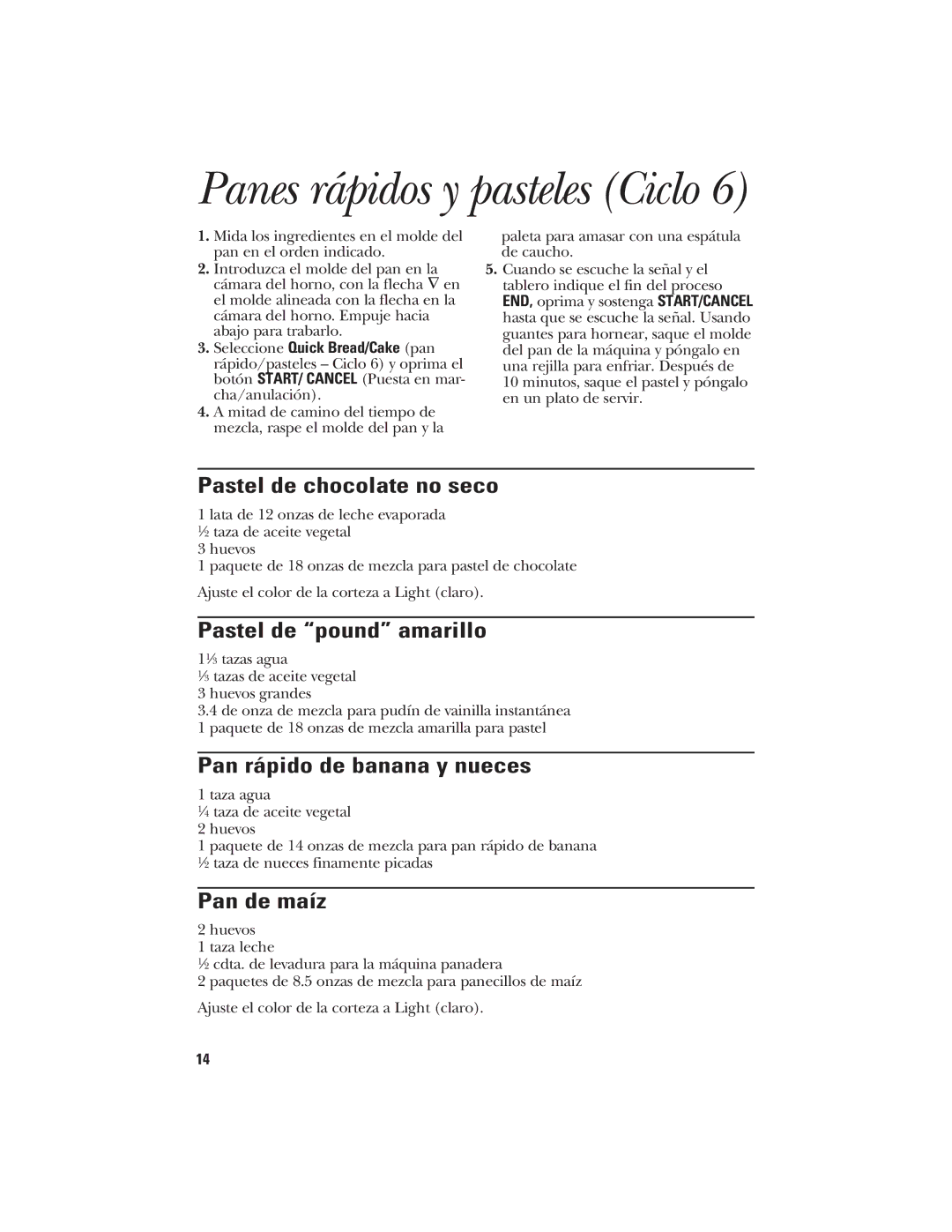 GE 840081500 quick start Pastel de chocolate no seco, Pastel de pound amarillo, Pan rápido de banana y nueces, Pan de maíz 