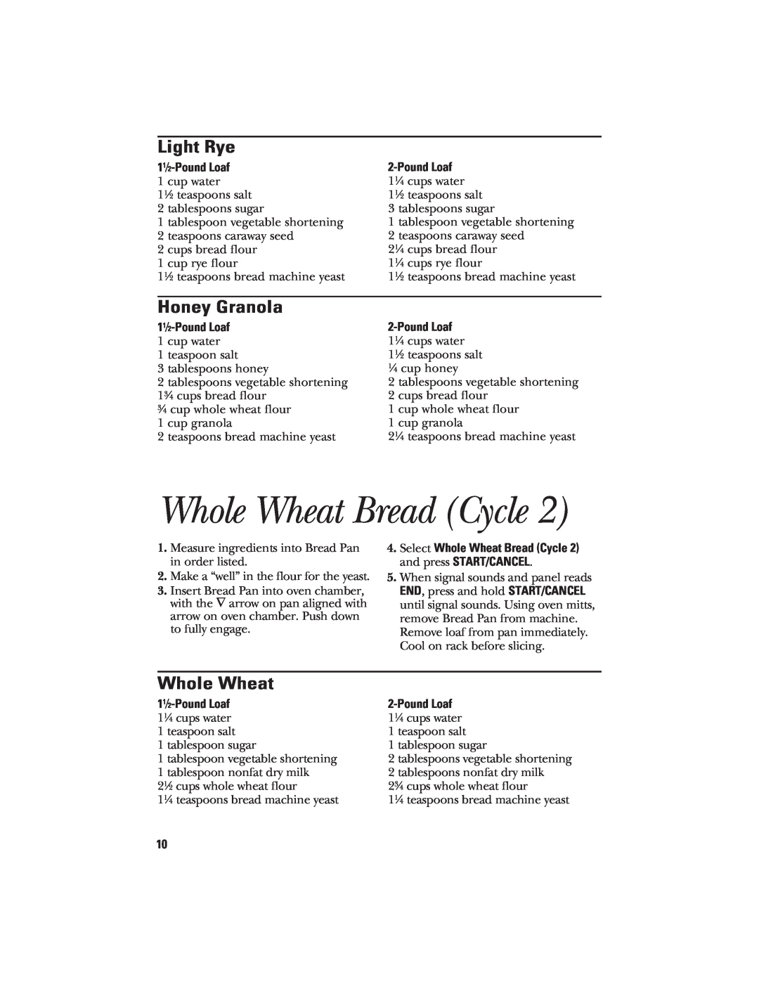 GE 840081500 quick start Whole Wheat Bread Cycle, Light Rye, Honey Granola, 11⁄2-Pound Loaf 