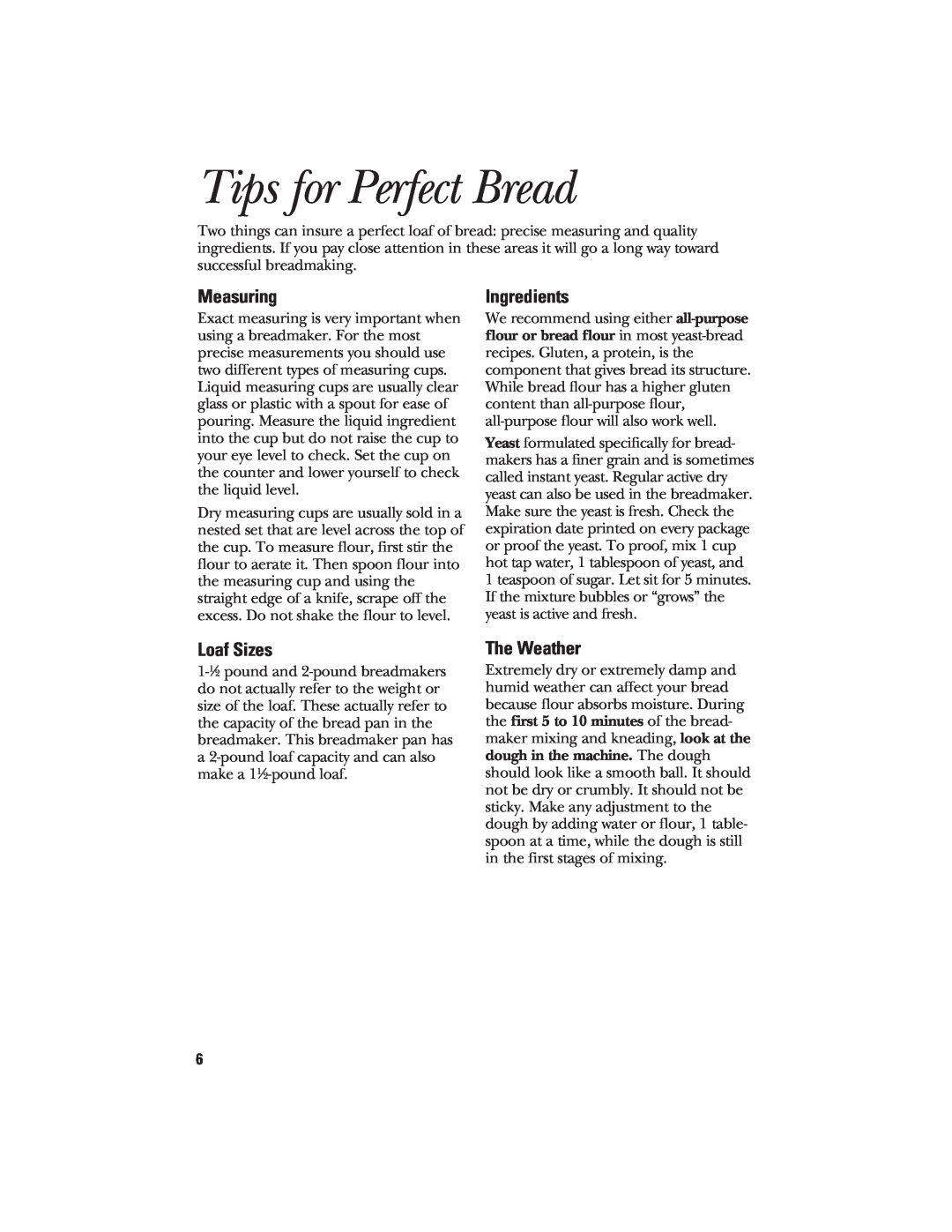 GE 840081500 quick start Tips for Perfect Bread, Measuring, Ingredients, Loaf Sizes, The Weather 