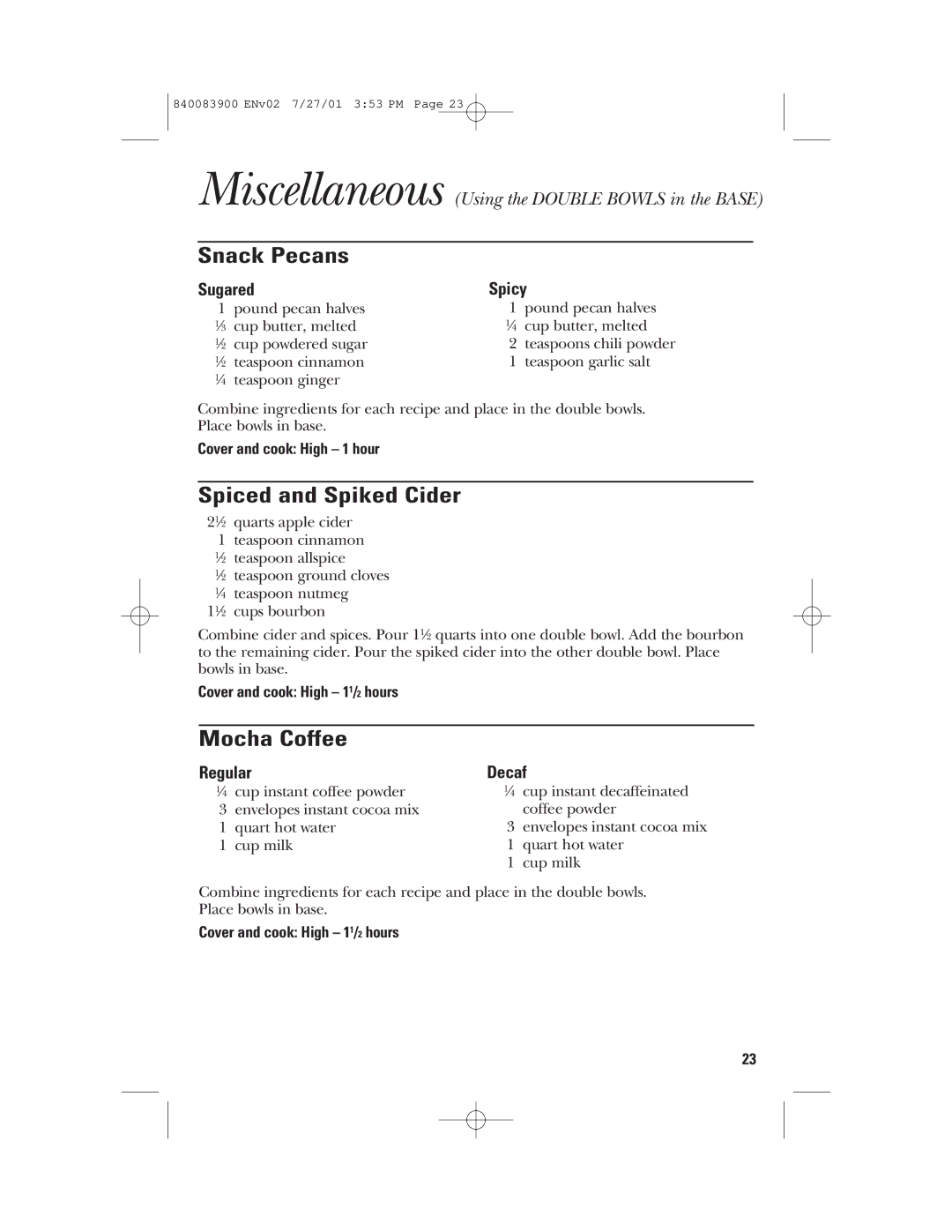 GE 106828, 840083900 manual Snack Pecans, Spiced and Spiked Cider, Mocha Coffee, Sugared Spicy, Regular Decaf 