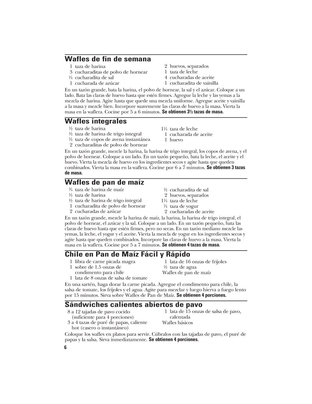 GE 840085600 manual Wafles de fin de semana, Wafles integrales, Wafles de pan de maíz, Chile en Pan de Maíz Fácil y Rápido 