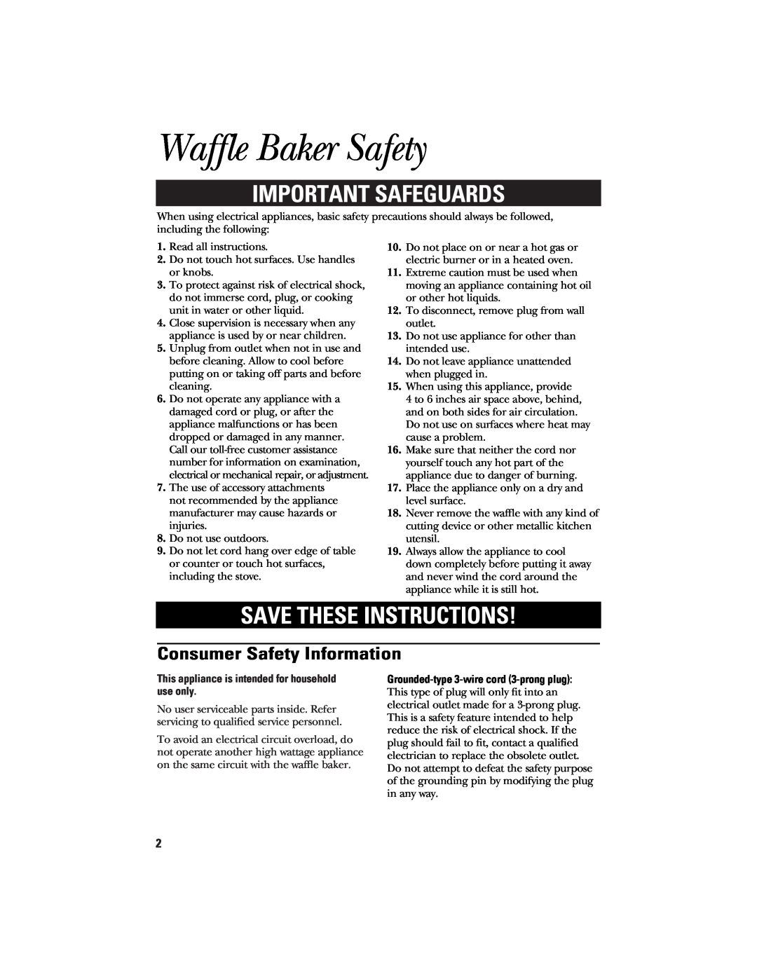 GE 840085600 manual Waffle Baker Safety, Important Safeguards, Save These Instructions, Consumer Safety Information 