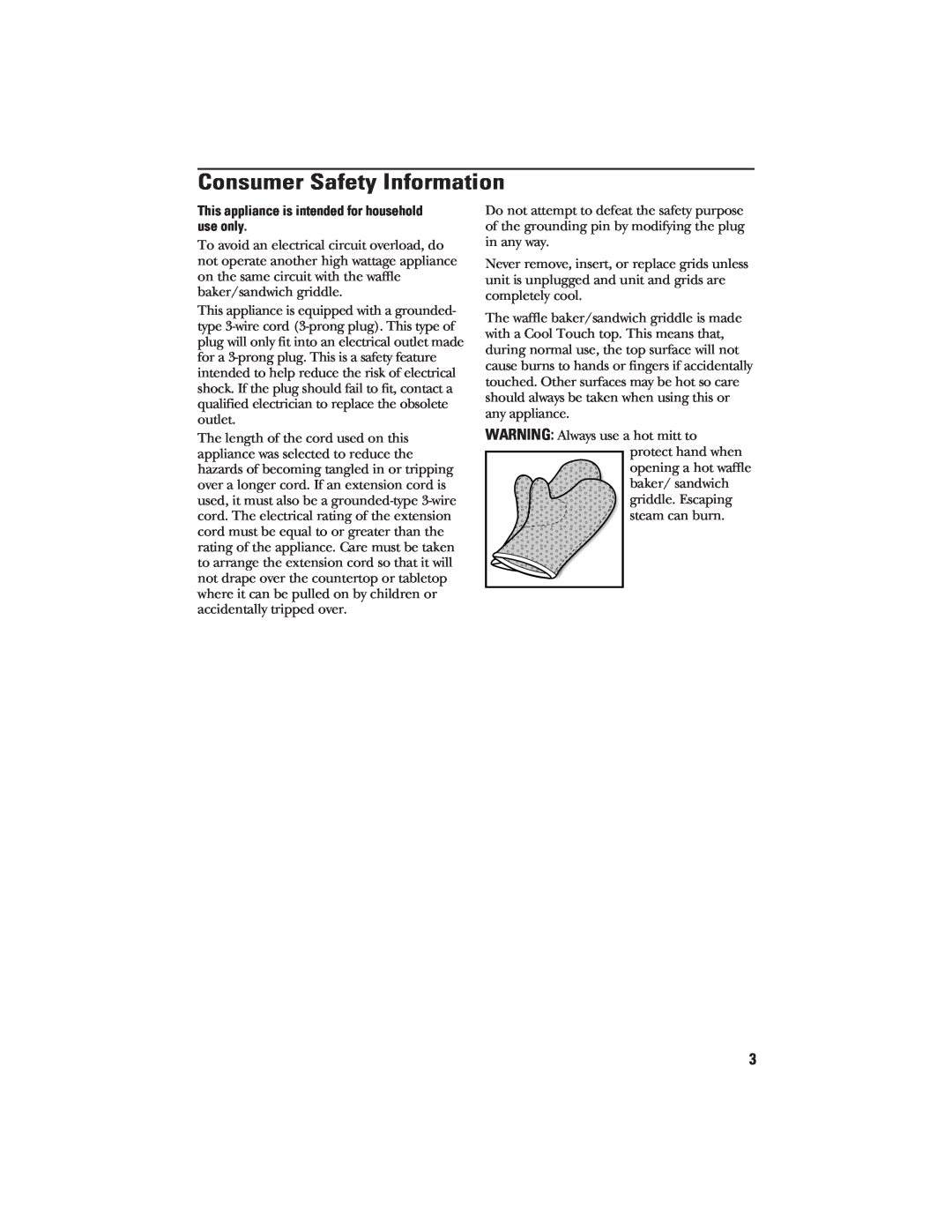 GE 106582, 840085700 manual Consumer Safety Information, This appliance is intended for household use only 