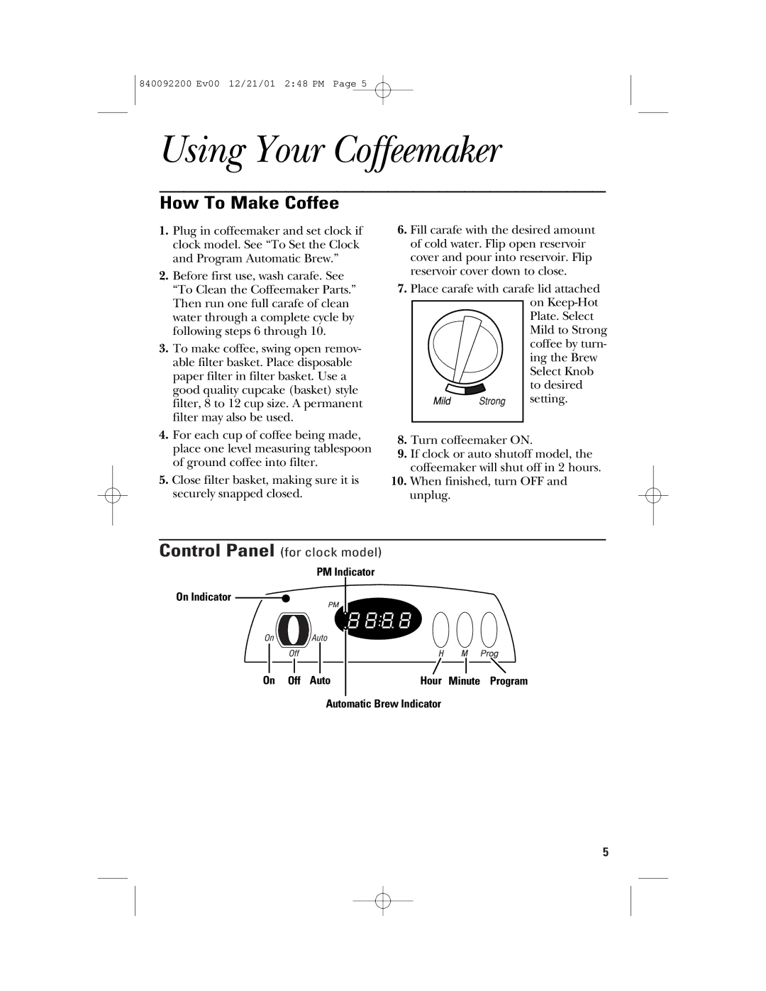 GE 106721, 840092200 manual Using Your Coffeemaker, How To Make Coffee, Control Panel for clock model 