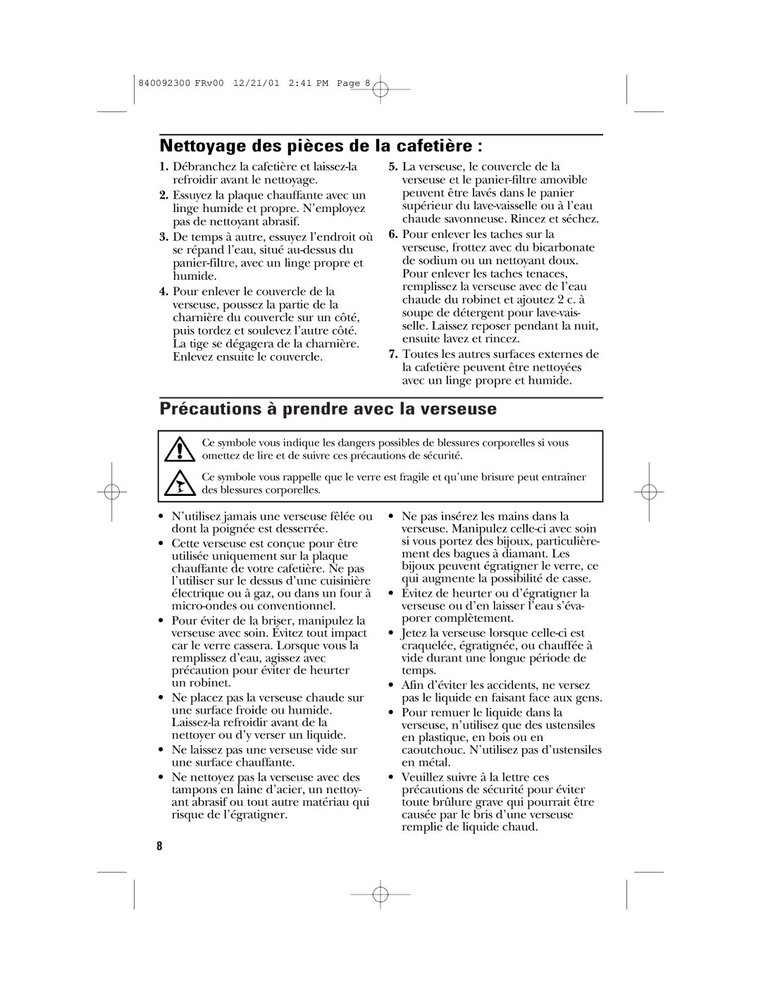 GE 840092300, 106804 manual Nettoyage des pièces de la cafetière, Précautions à prendre avec la verseuse 