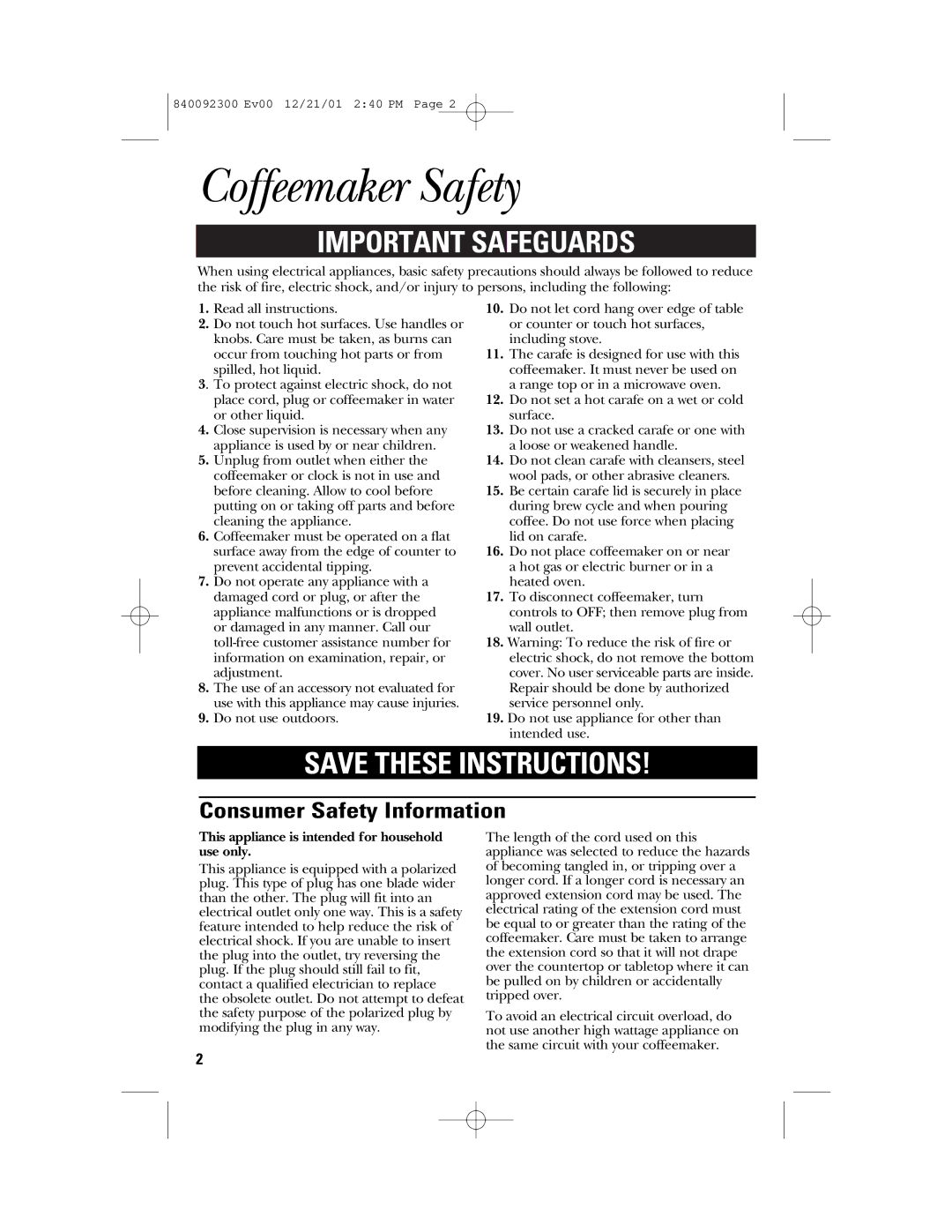 GE 840092300, 106804 Coffeemaker Safety, Consumer Safety Information, This appliance is intended for household use only 