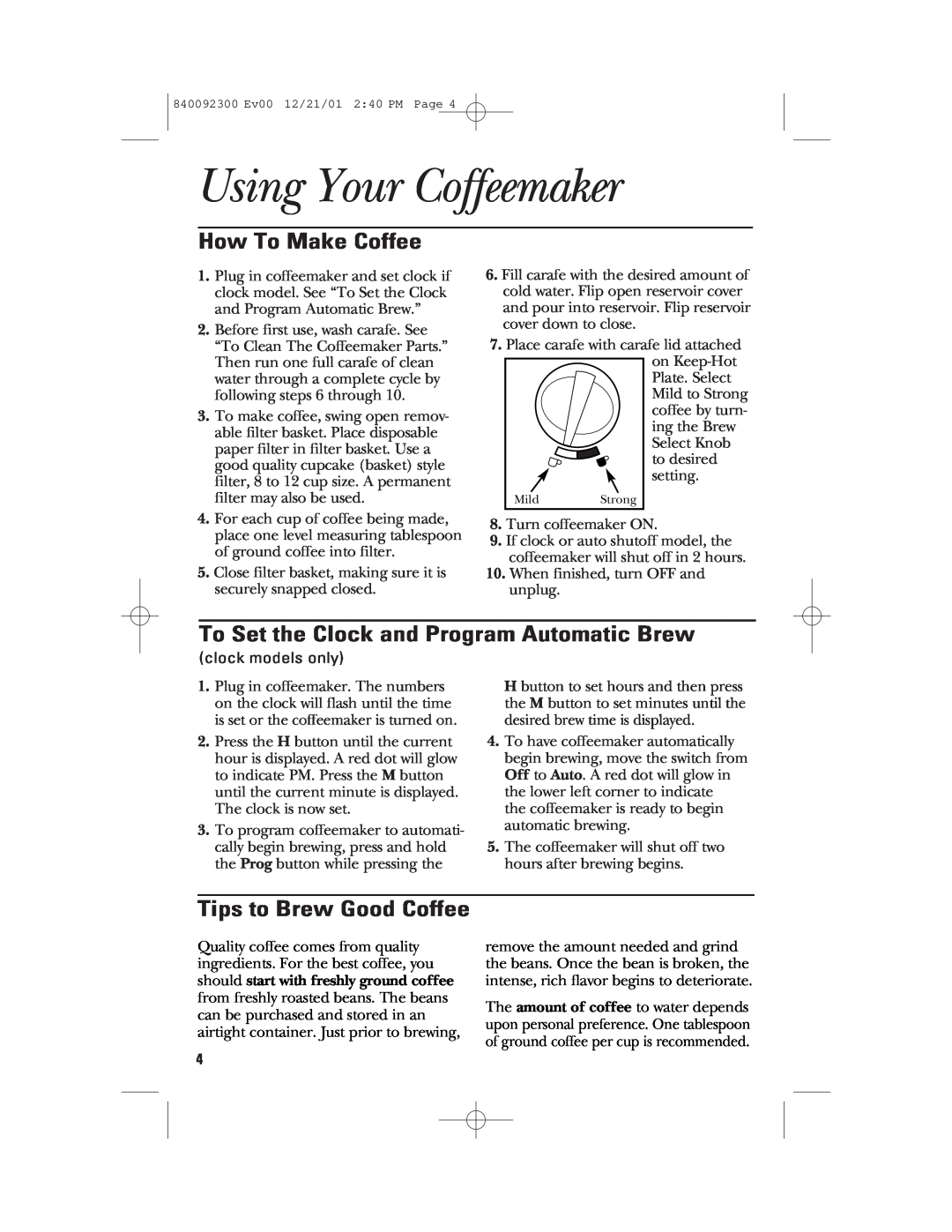 GE 840092300, 106804 manual Using Your Coffeemaker, How To Make Coffee, To Set the Clock and Program Automatic Brew 