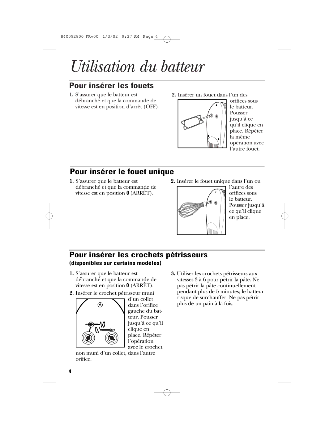 GE 840092800, 106716 manual Utilisation du batteur, Pour insérer les fouets, Pour insérer le fouet unique 