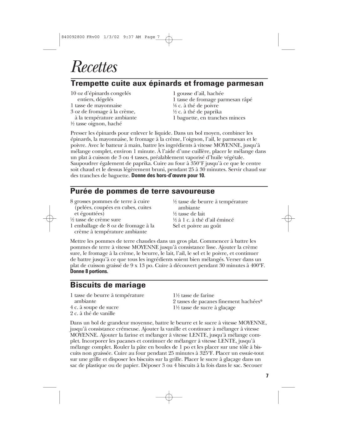 GE 106716, 840092800 manual Recettes, Trempette cuite aux épinards et fromage parmesan, Purée de pommes de terre savoureuse 