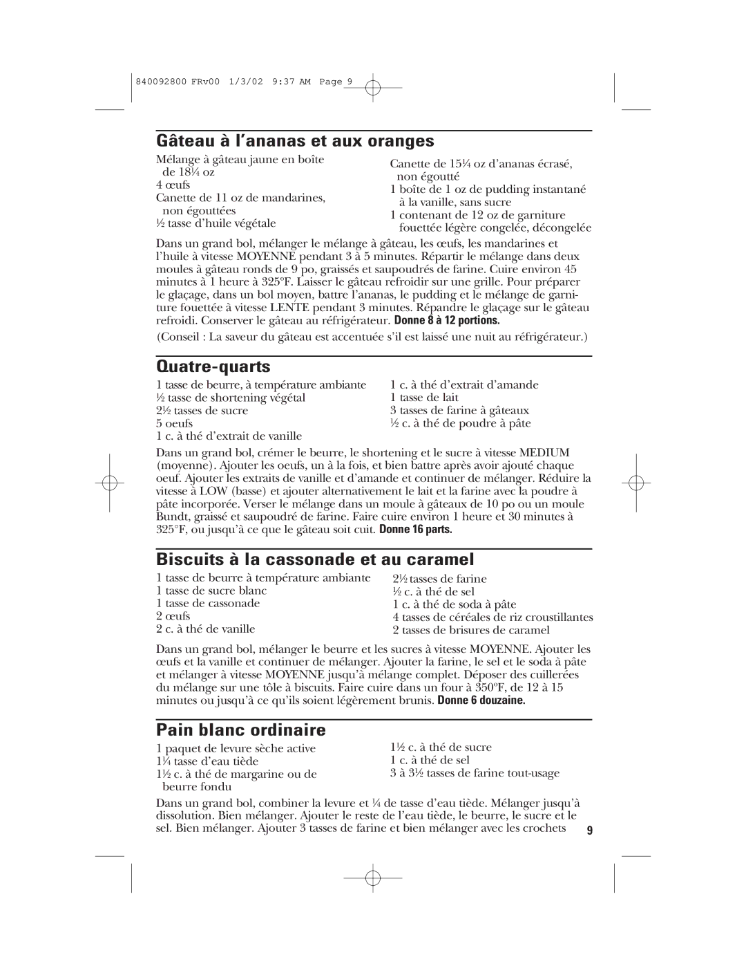 GE 106716 Gâteau à l’ananas et aux oranges, Quatre-quarts, Biscuits à la cassonade et au caramel, Pain blanc ordinaire 