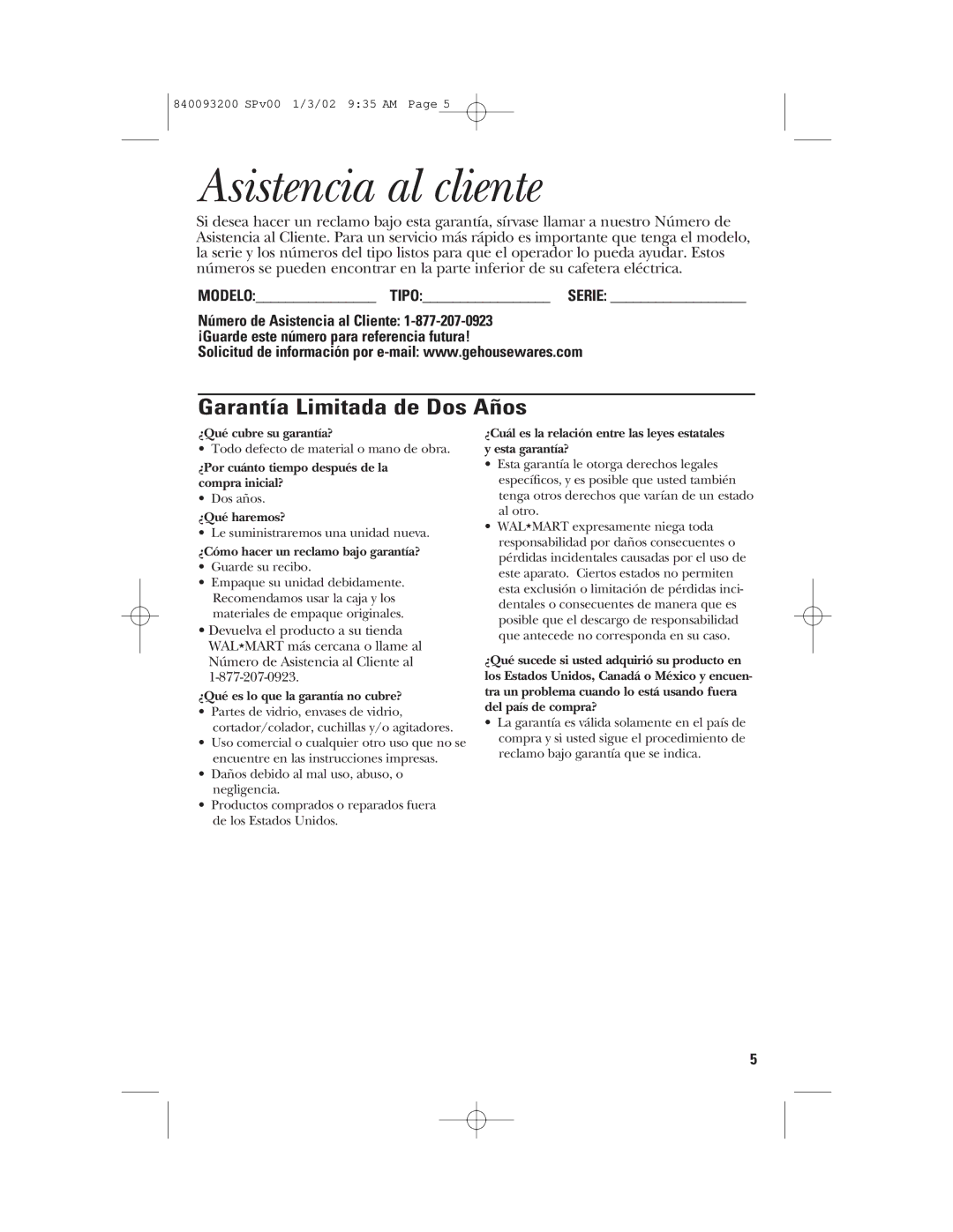 GE 106612, 840093200 manual Asistencia al cliente, Garantía Limitada de Dos Años 