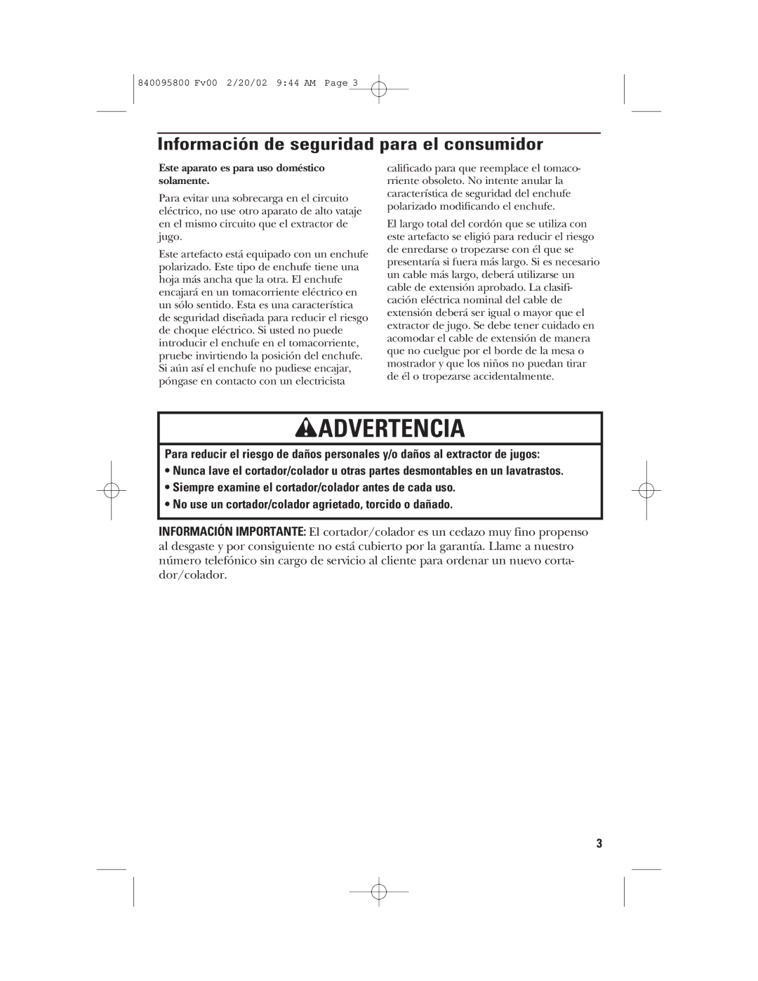 GE 840095800 manual Información de seguridad para el consumidor, Este aparato es para uso doméstico solamente 