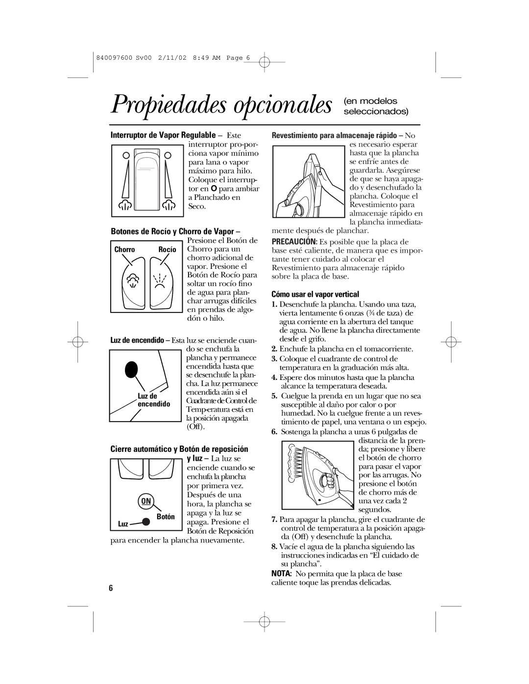 GE 840097600, 106792 Propiedades opcionales en modelos, Botones de Rocío y Chorro de Vapor, Cómo usar el vapor vertical 