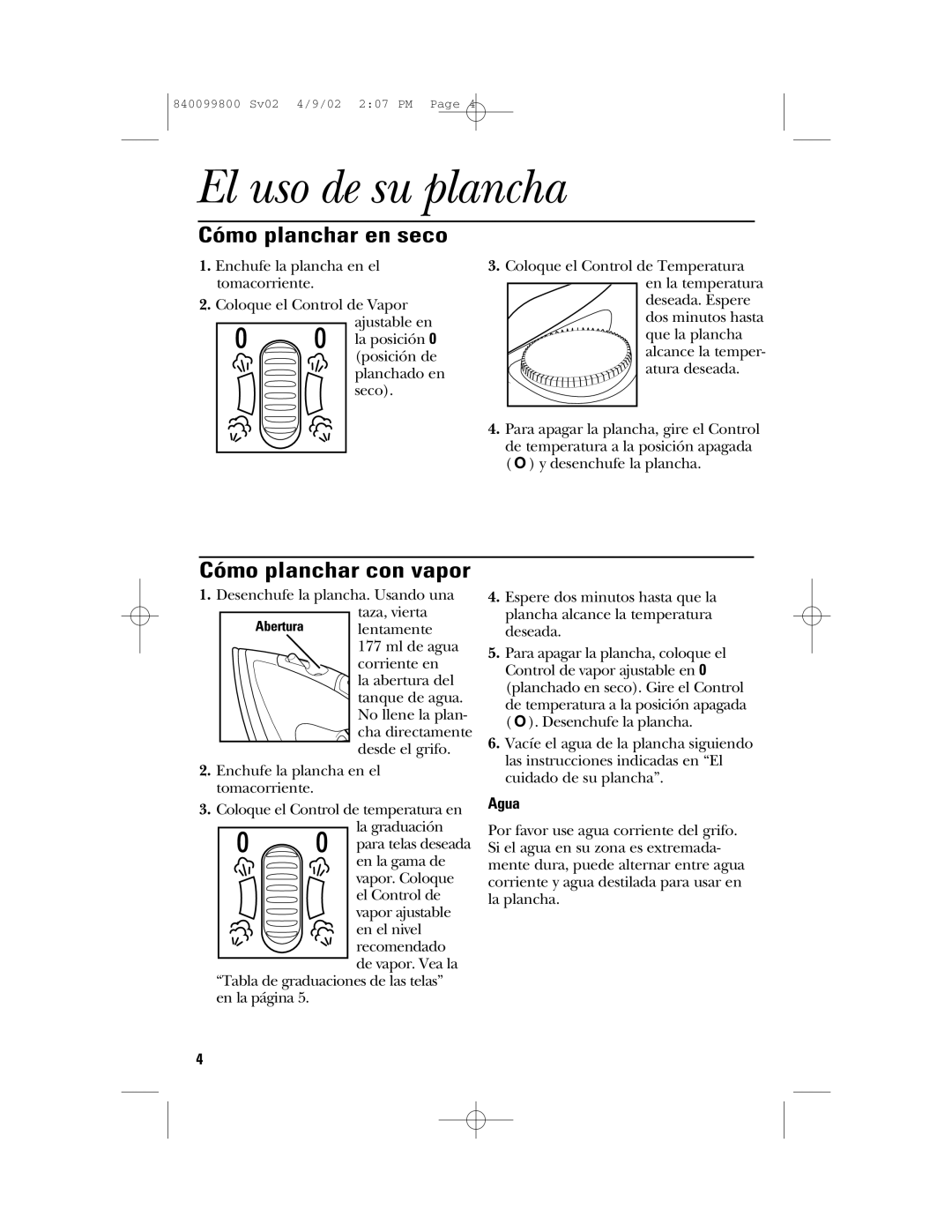 GE 840099800, 169073 instruction manual El uso de su plancha, Cómo planchar en seco, Cómo planchar con vapor, Agua 