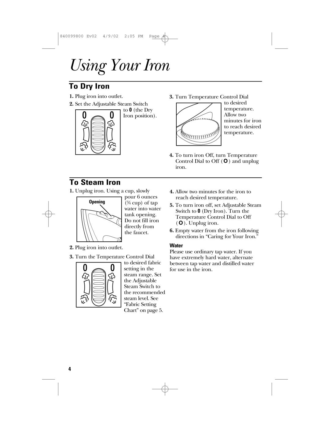 GE 840099800, 169073 instruction manual Using Your Iron, To Dry Iron, To Steam Iron, Water 