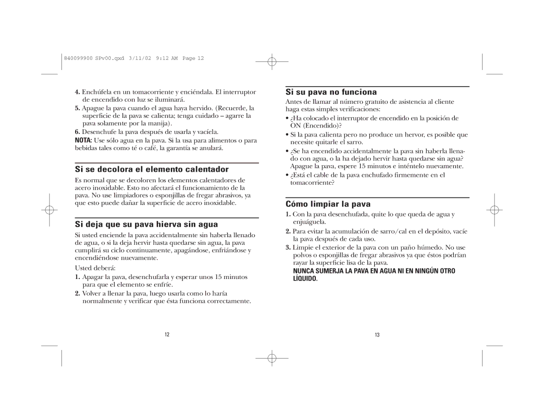 GE 840099900 manual Si se decolora el elemento calentador, Si deja que su pava hierva sin agua, Si su pava no funciona 