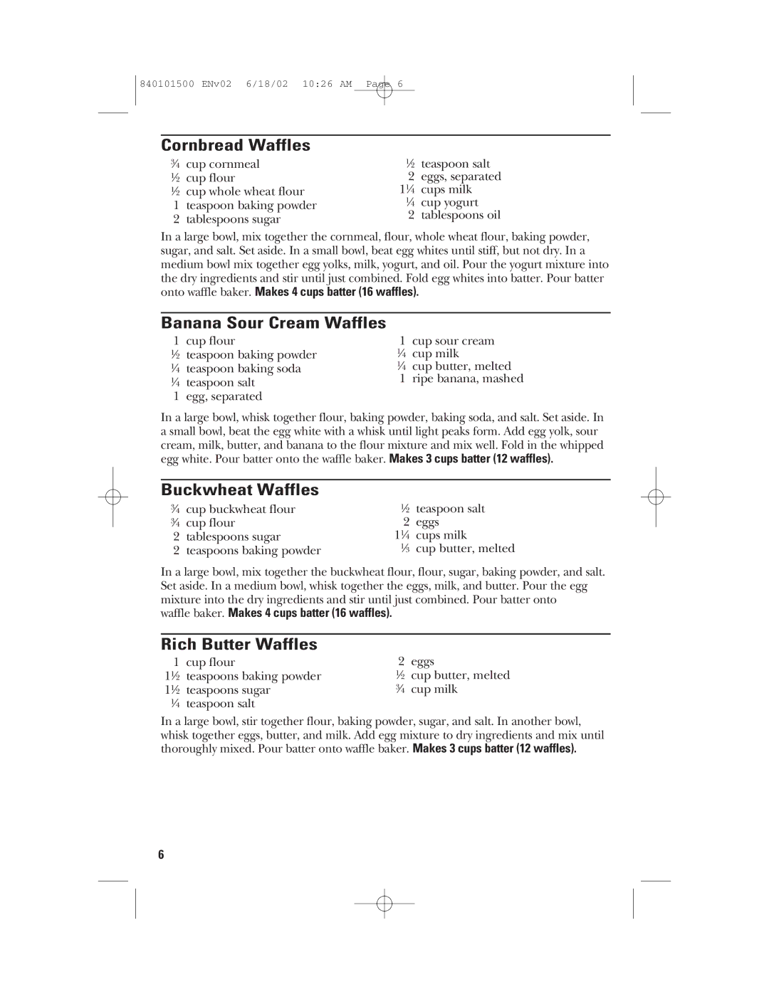 GE 840101500 manual Cornbread Waffles, Banana Sour Cream Waffles, Buckwheat Waffles, Rich Butter Waffles 
