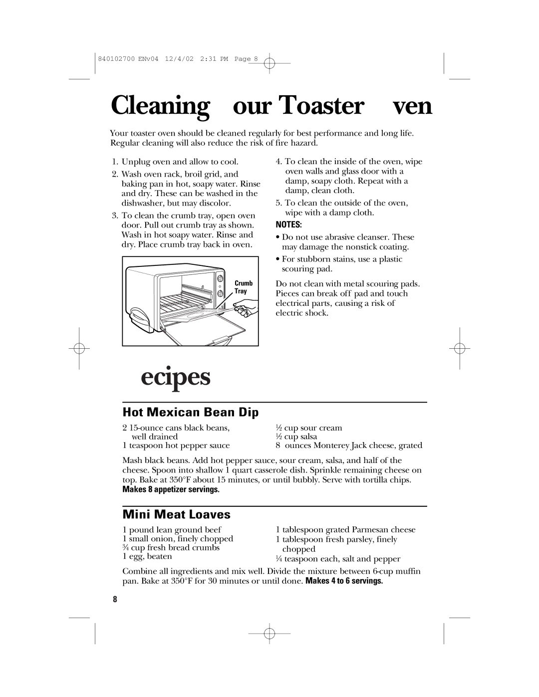 GE 840102700 manual Cleaning Your Toaster Oven, Recipes, Hot Mexican Bean Dip, Mini Meat Loaves, Makes 8 appetizer servings 