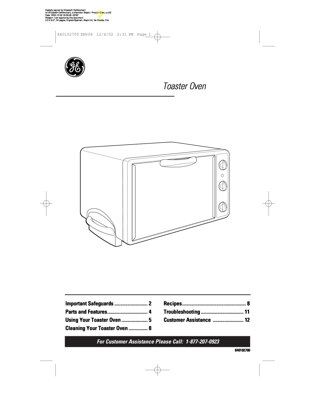 GE 840102700 manual Toaster Oven, For Customer Assistance Please Call, Important Safeguards, Recipes, Parts and Features 