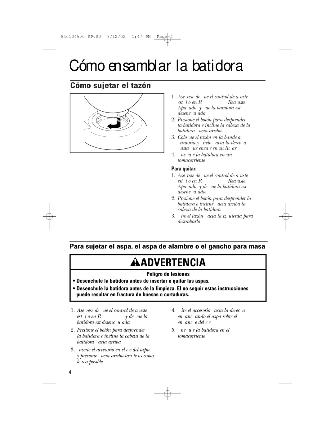 GE 840104500, 106602 manual Cómo ensamblar la batidora, Cómo sujetar el tazón, Para quitar 