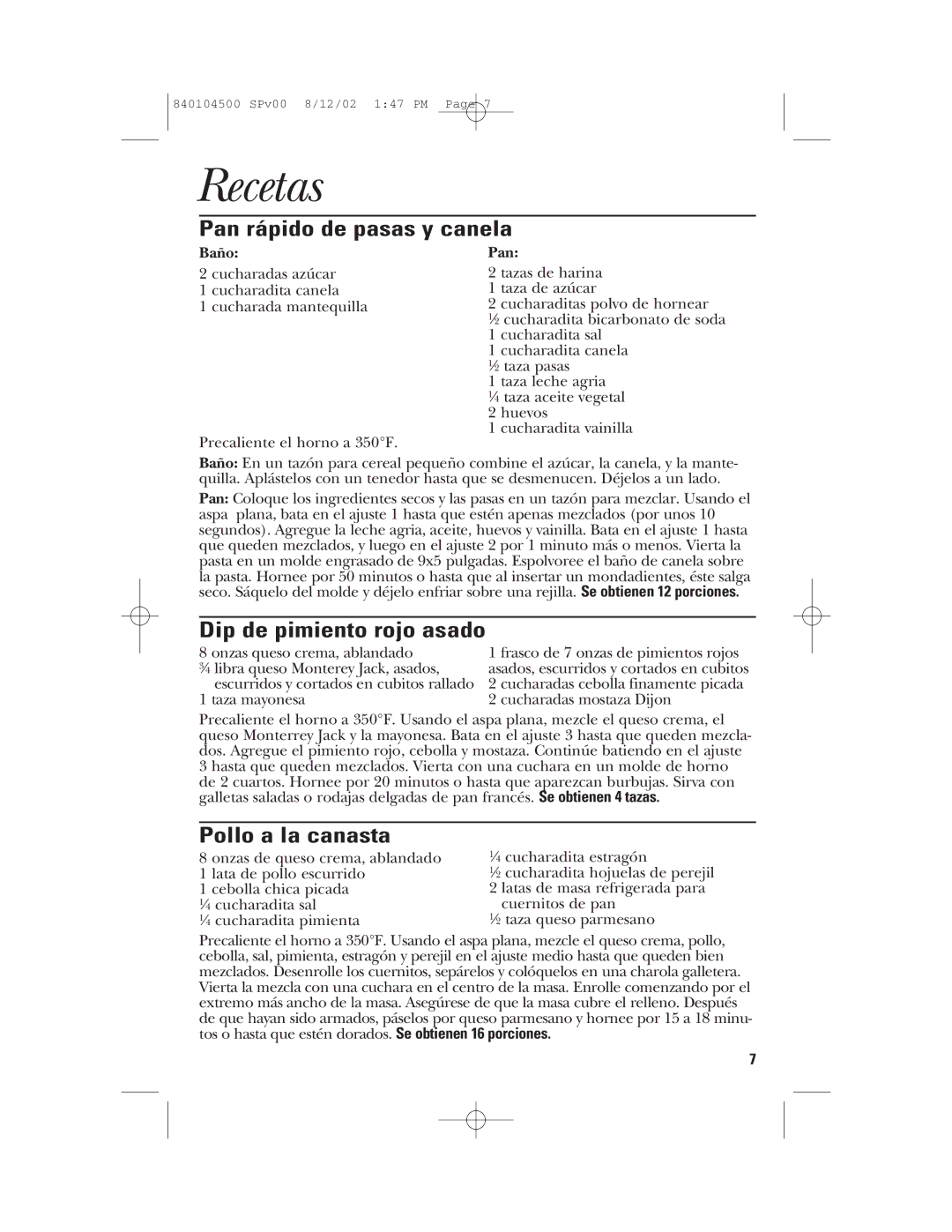 GE 106602, 840104500 manual Recetas, Pan rápido de pasas y canela, Dip de pimiento rojo asado, Pollo a la canasta 