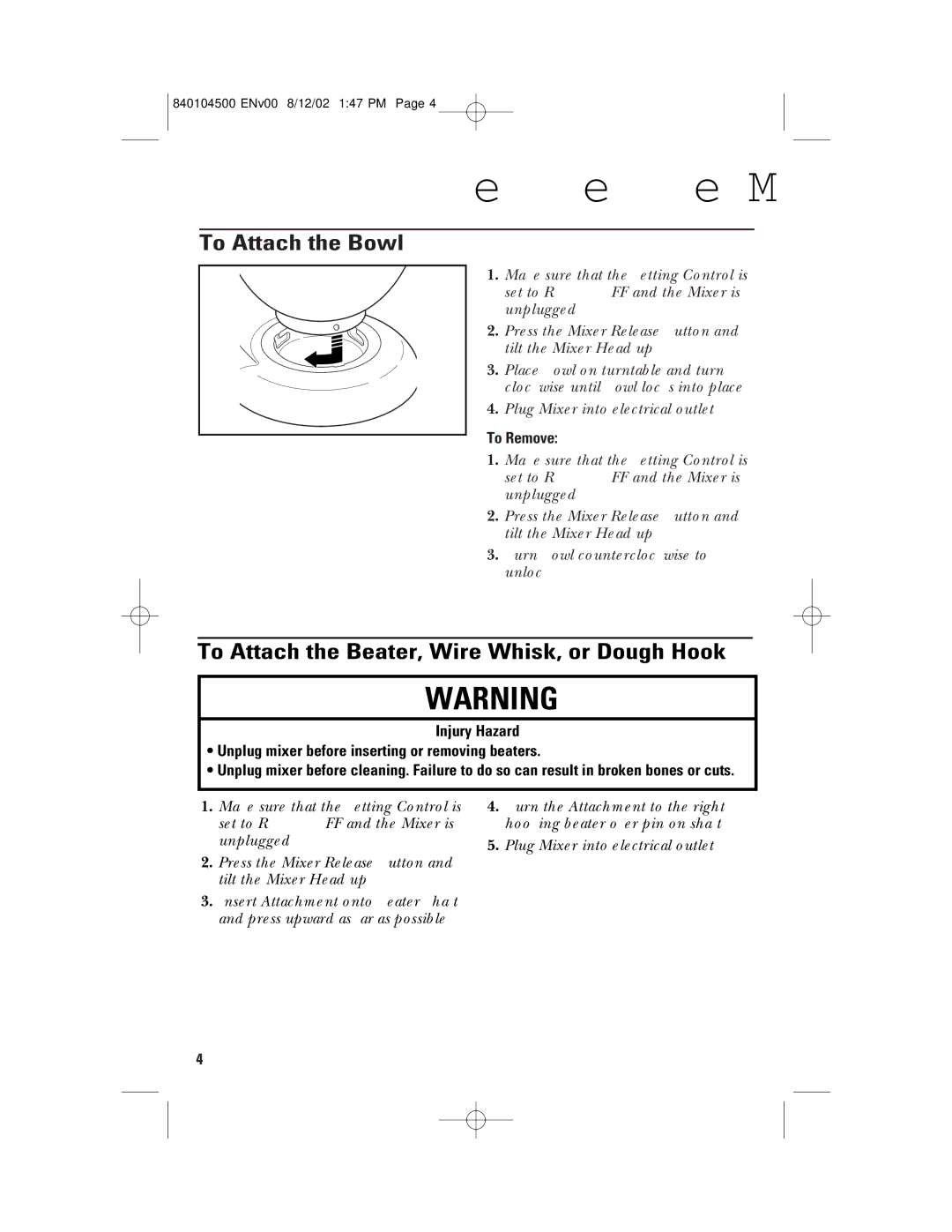 GE 840104500 How to Assemble the Mixer, To Attach the Bowl, To Attach the Beater, Wire Whisk, or Dough Hook, To Remove 