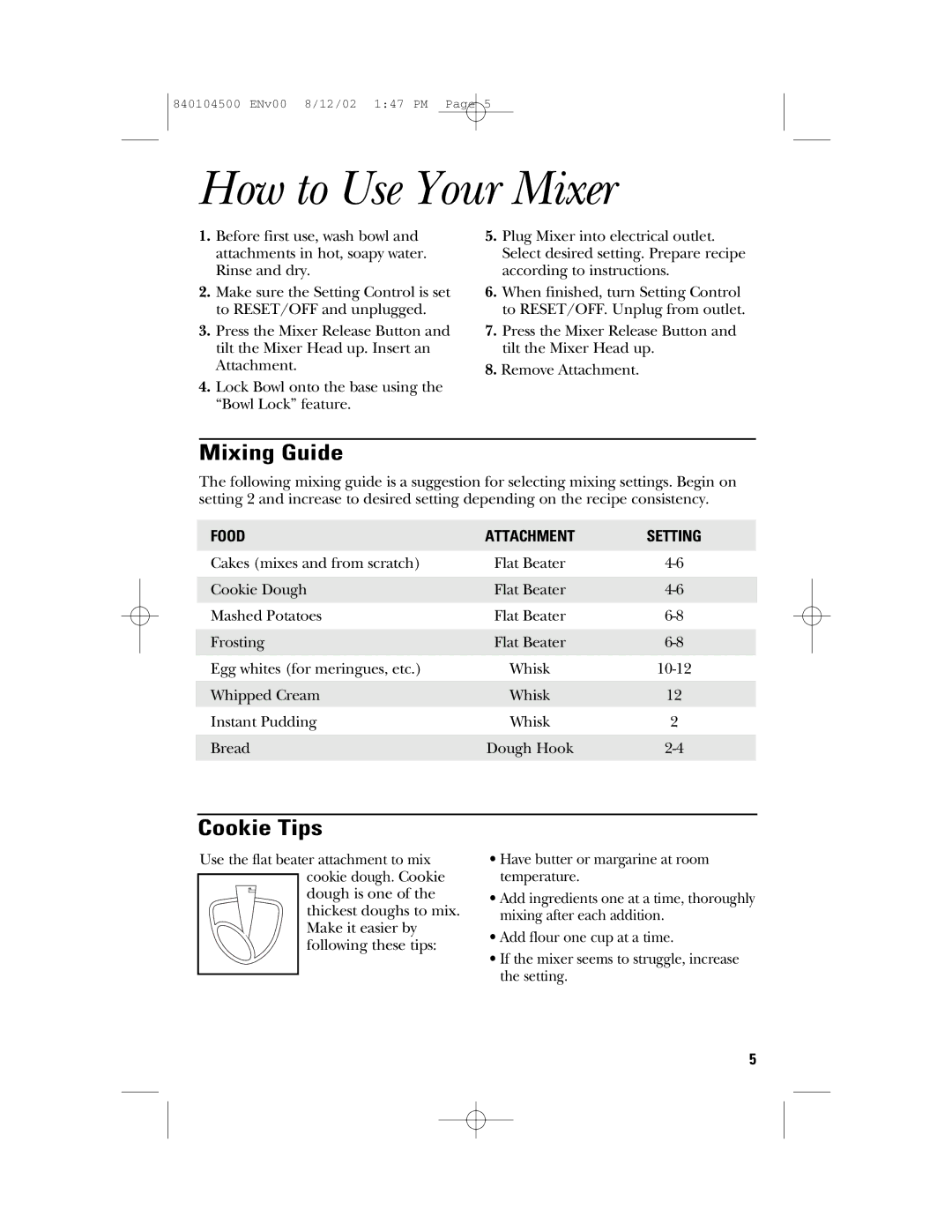 GE 106602, 840104500 manual How to Use Your Mixer, Mixing Guide, Cookie Tips 