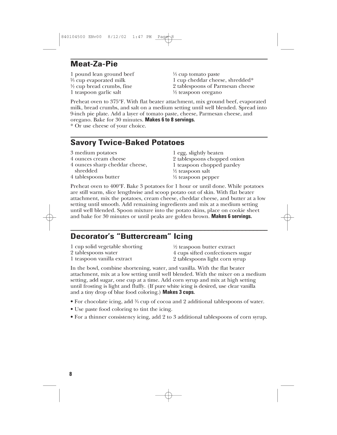 GE 840104500, 106602 manual Meat-Za-Pie, Savory Twice-Baked Potatoes, Decorator’s Buttercream Icing 