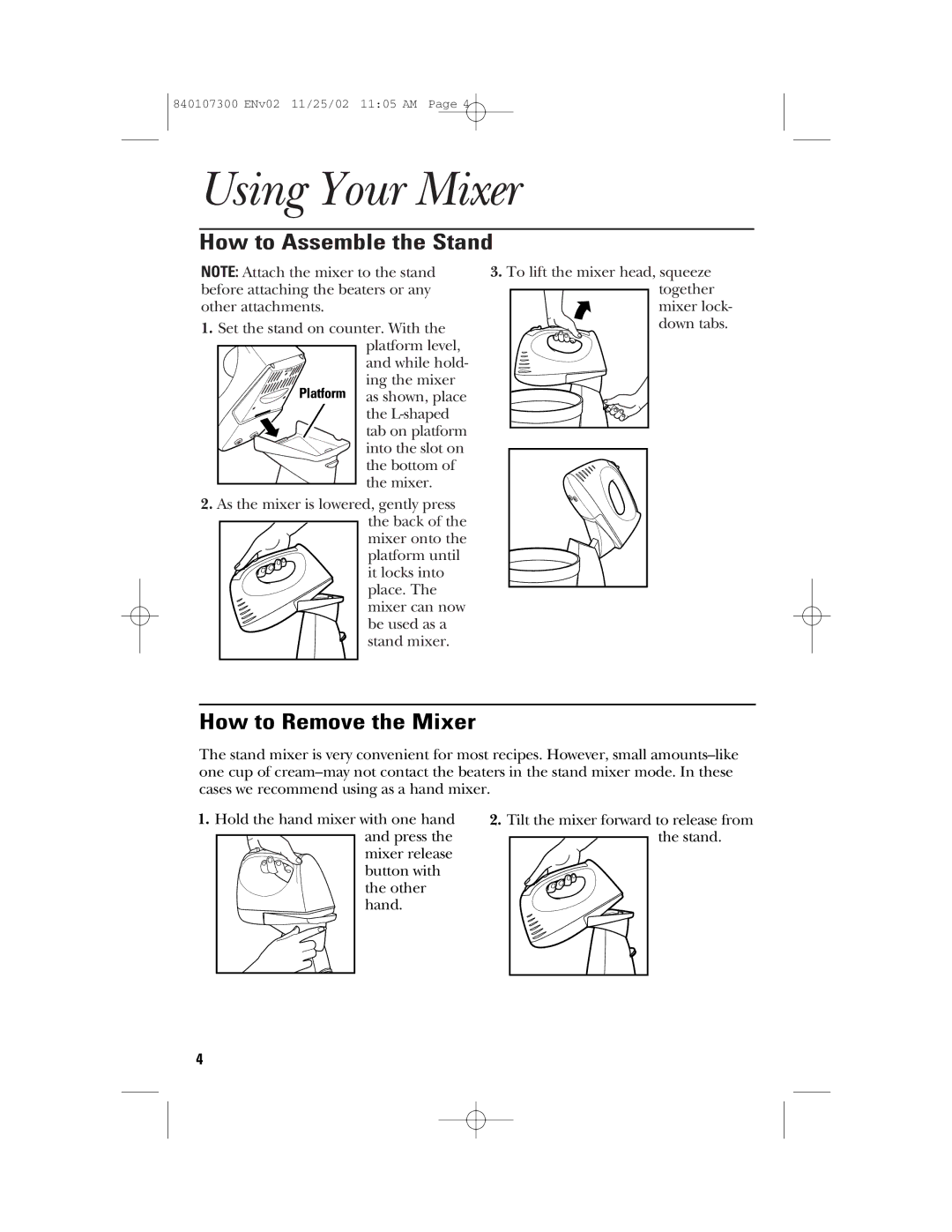 GE 840107300, 106772 manual Using Your Mixer, How to Assemble the Stand, How to Remove the Mixer 