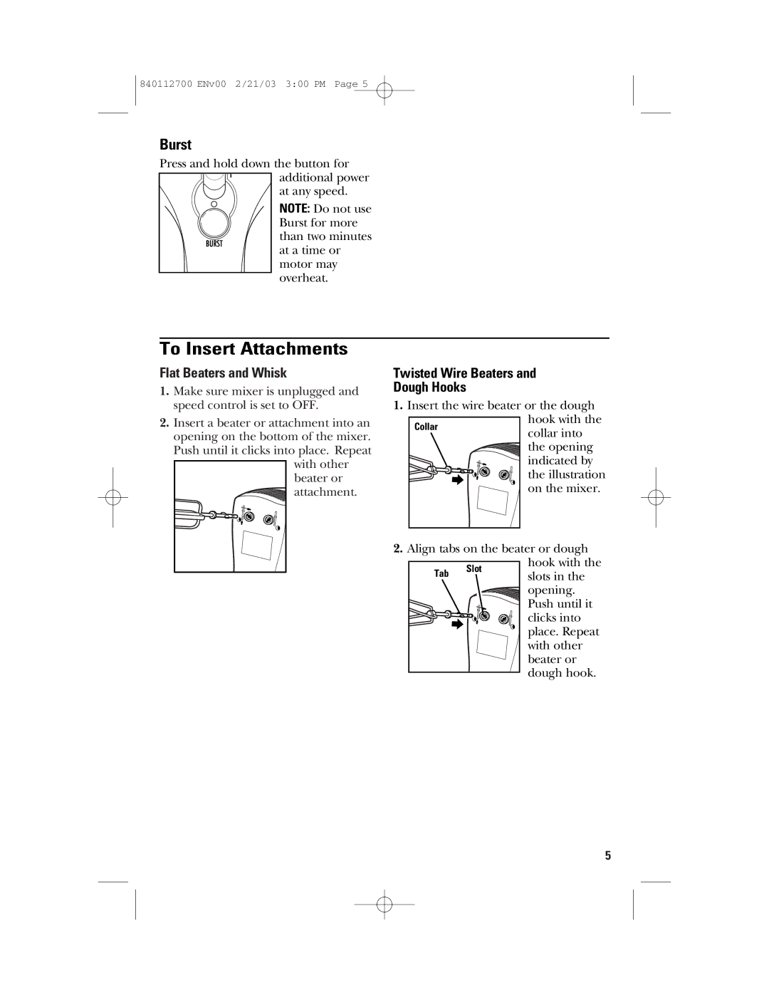 GE 168951, 840112700 manual To Insert Attachments, Burst 