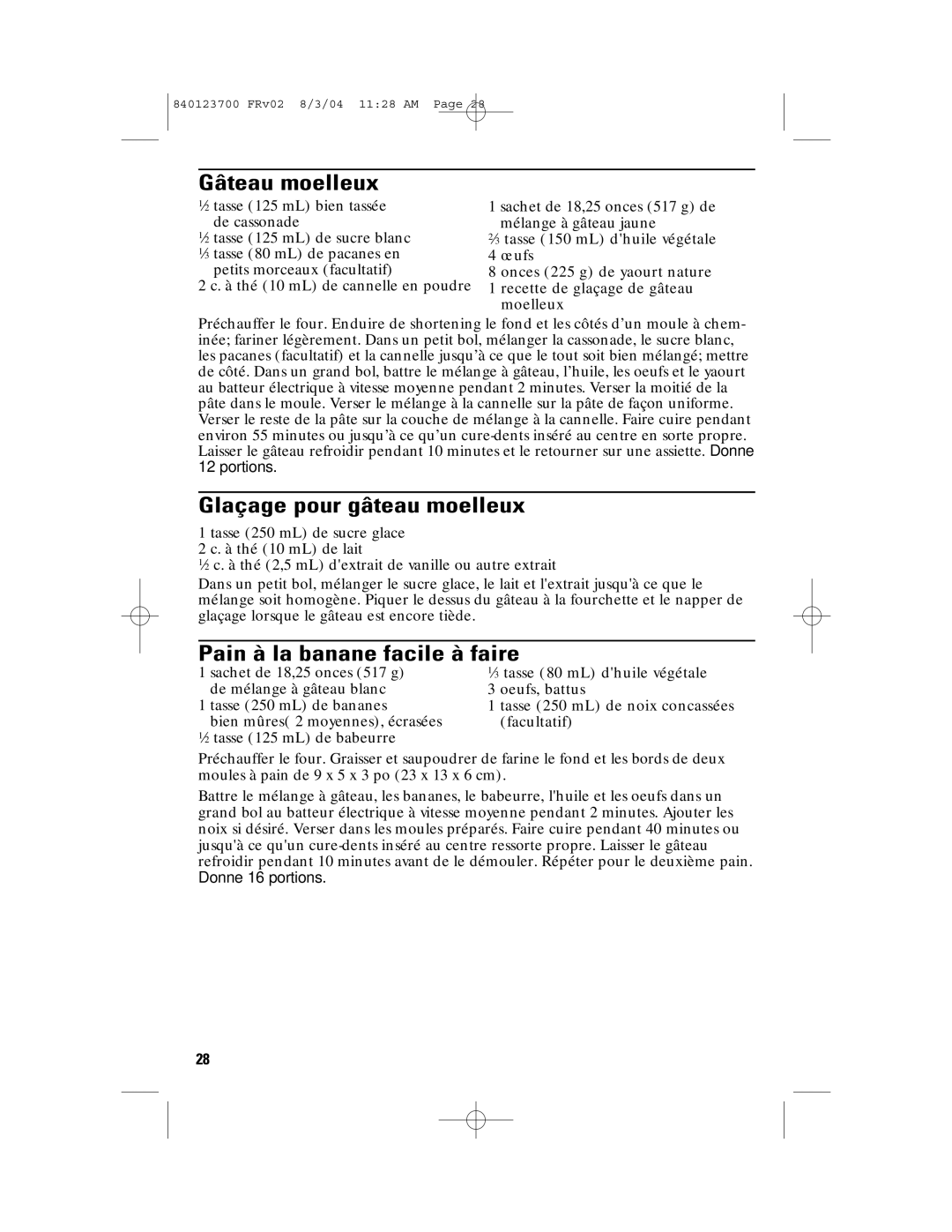 GE 840123700, 168989 manual Gâteau moelleux, Glaçage pour gâteau moelleux, Pain à la banane facile à faire 