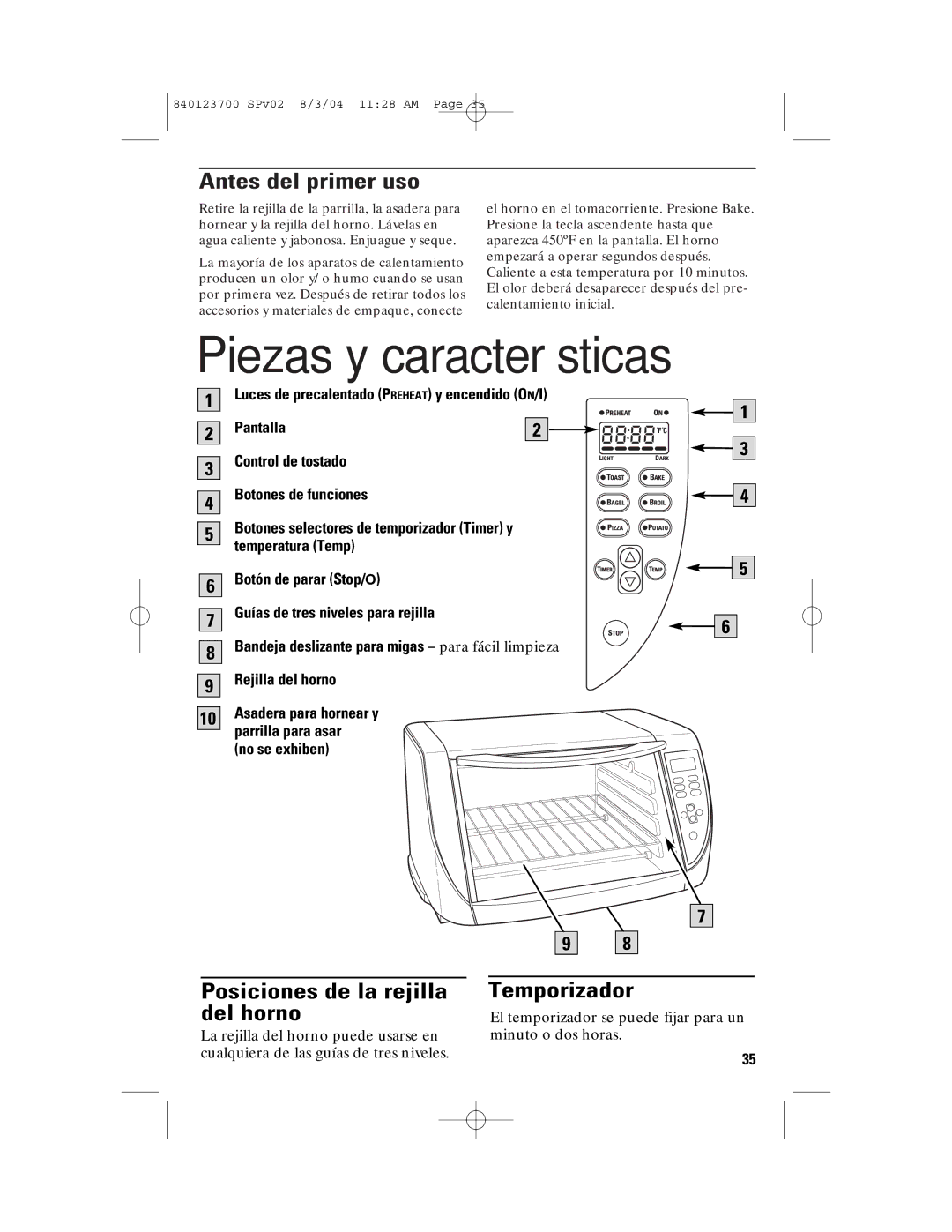 GE 168989, 840123700 manual Piezas y características, Antes del primer uso, Posiciones de la rejilla del horno, Temporizador 