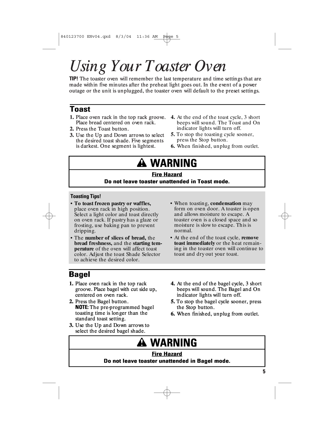 GE 168989 manual Using Your Toaster Oven, wWARNING, Bagel, Do not leave toaster unattended in Toast mode, Toasting Tips 