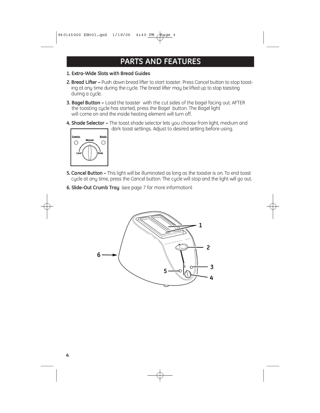 GE 106808B, 840145900, 168968, 106776 manual Parts and Features, Will come on and the inside heating element will turn off 