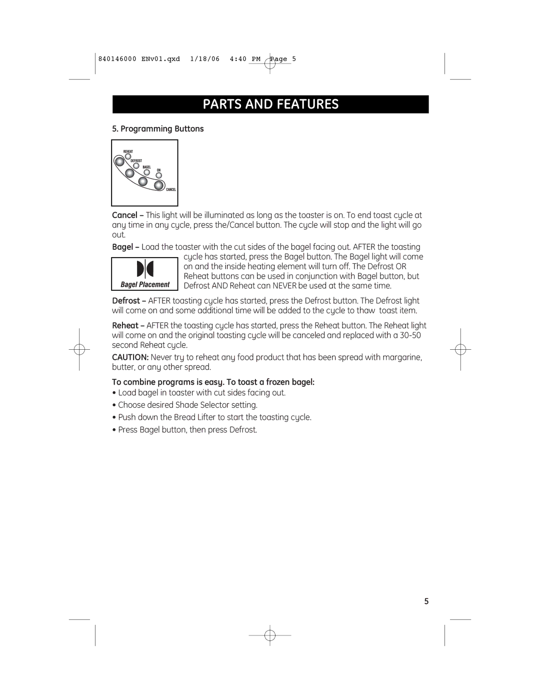 GE 169002, 840146000 manual Programming Buttons, To combine programs is easy. To toast a frozen bagel 