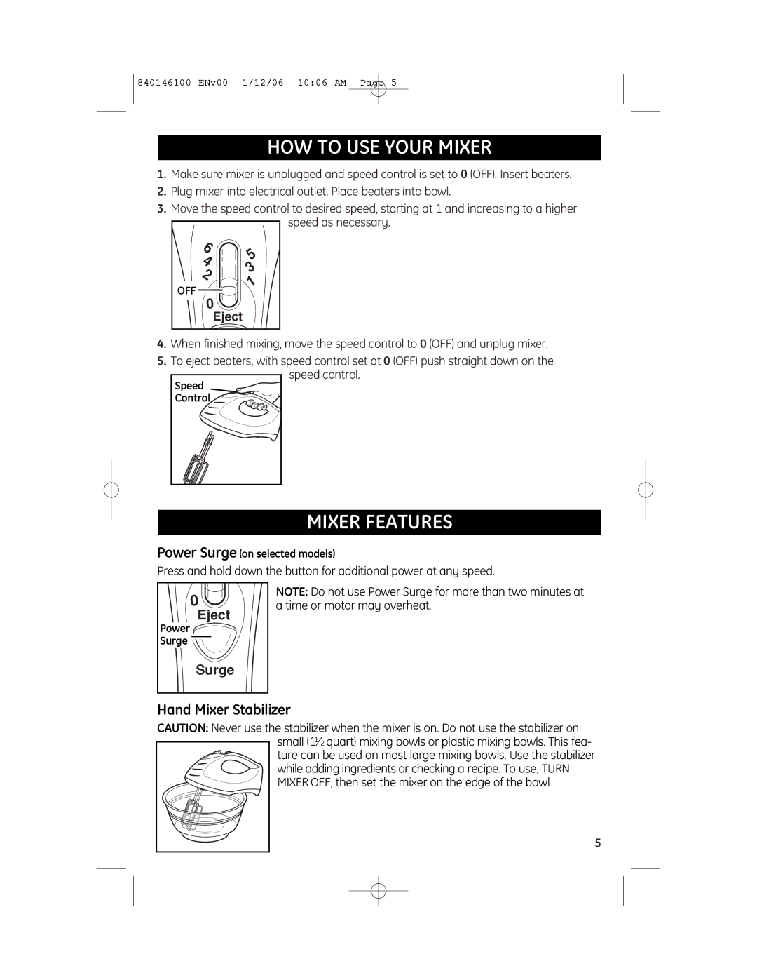 GE 106651N, 840146100 manual HOW to USE Your Mixer, Mixer Features, Hand Mixer Stabilizer 