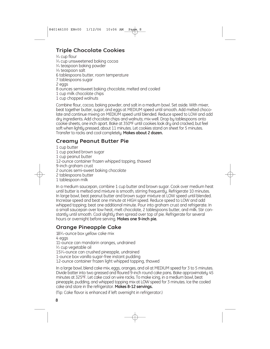 GE 840146100, 106651N manual Triple Chocolate Cookies, Creamy Peanut Butter Pie, Orange Pineapple Cake 