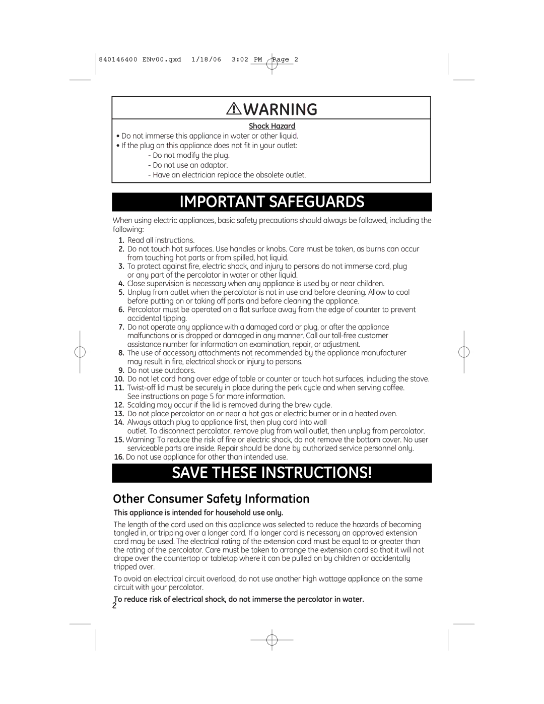 GE 106856R, 840146400 manual Shock Hazard, This appliance is intended for household use only 