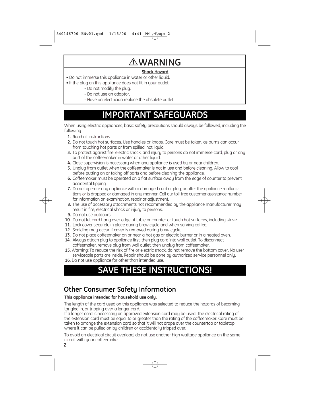 GE 840146700, 106840 manual Shock Hazard, This appliance intended for household use only 