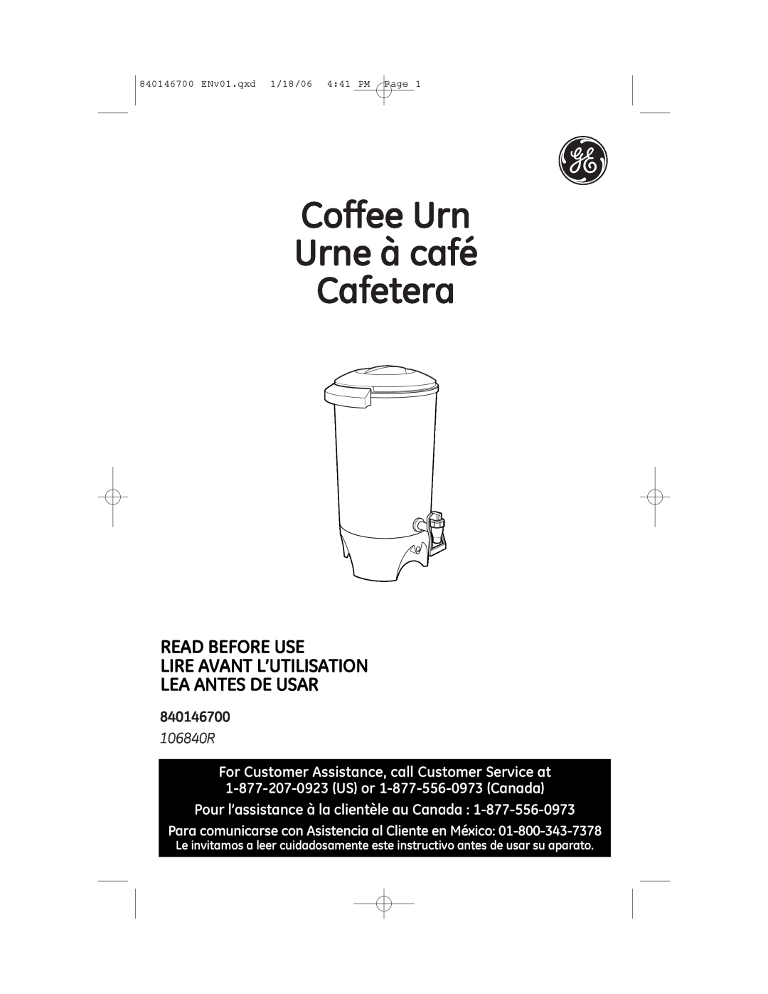 GE 106840 manual 840146700, Coffee Urn Urne à café Cafetera, Read Before Use Lire Avant L’Utilisation, Lea Antes De Usar 