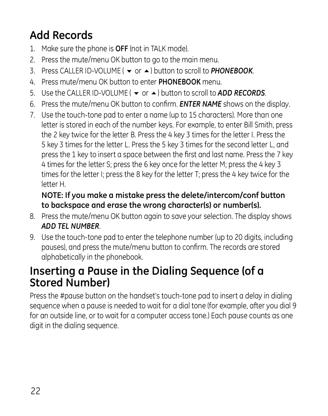 GE 28821xx5, 881, 28821xx4, 28821xx3, 28821xx6, 0007 Add Records, Inserting a Pause in the Dialing Sequence of a Stored Number 