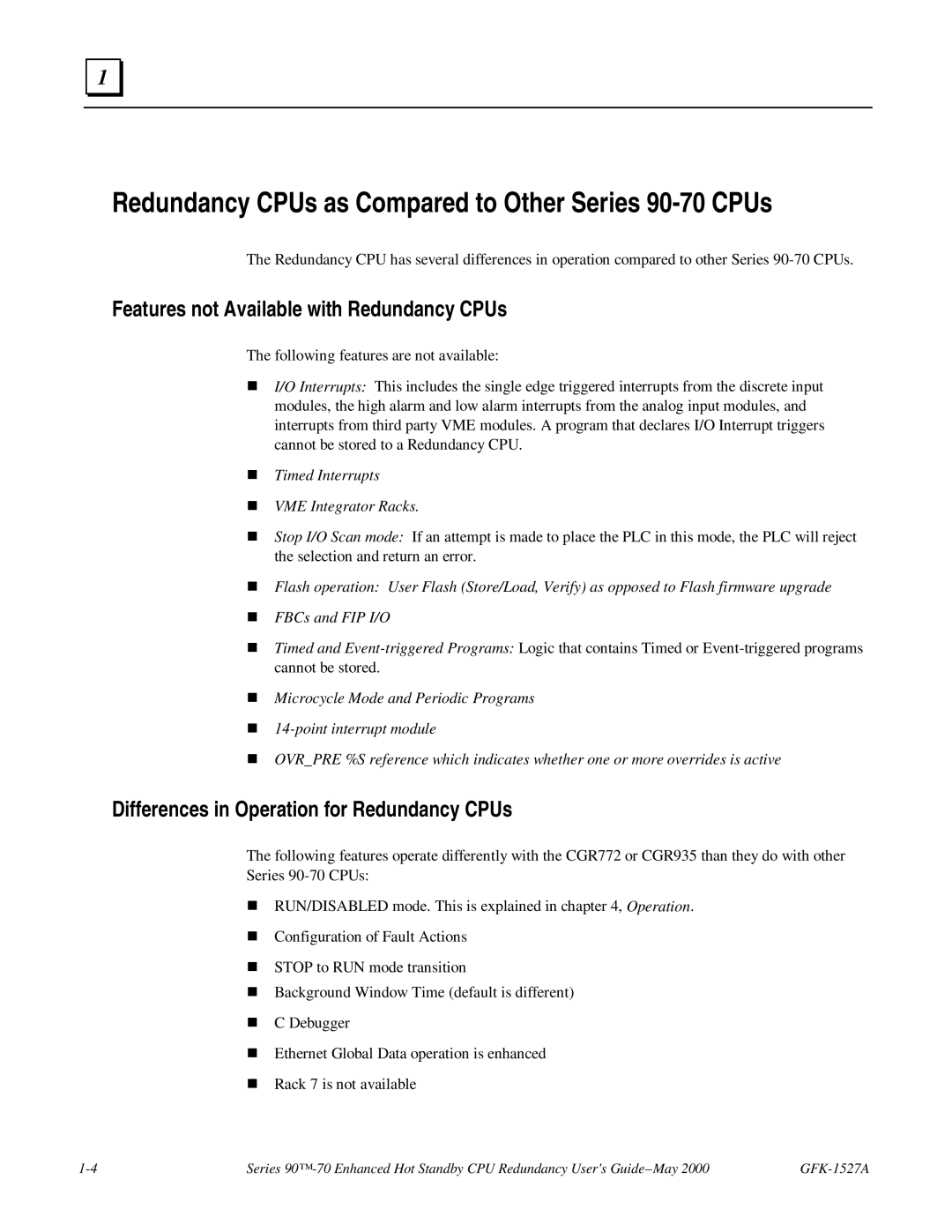 GE manual Redundancy CPUs as Compared to Other Series 90-70 CPUs, Features not Available with Redundancy CPUs 