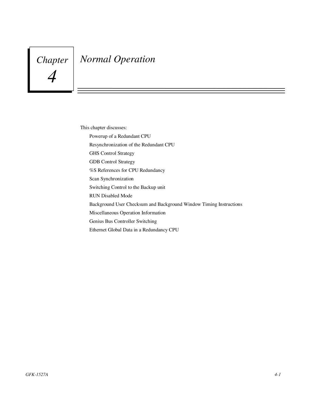 GE 90-70 manual Normal Operation 