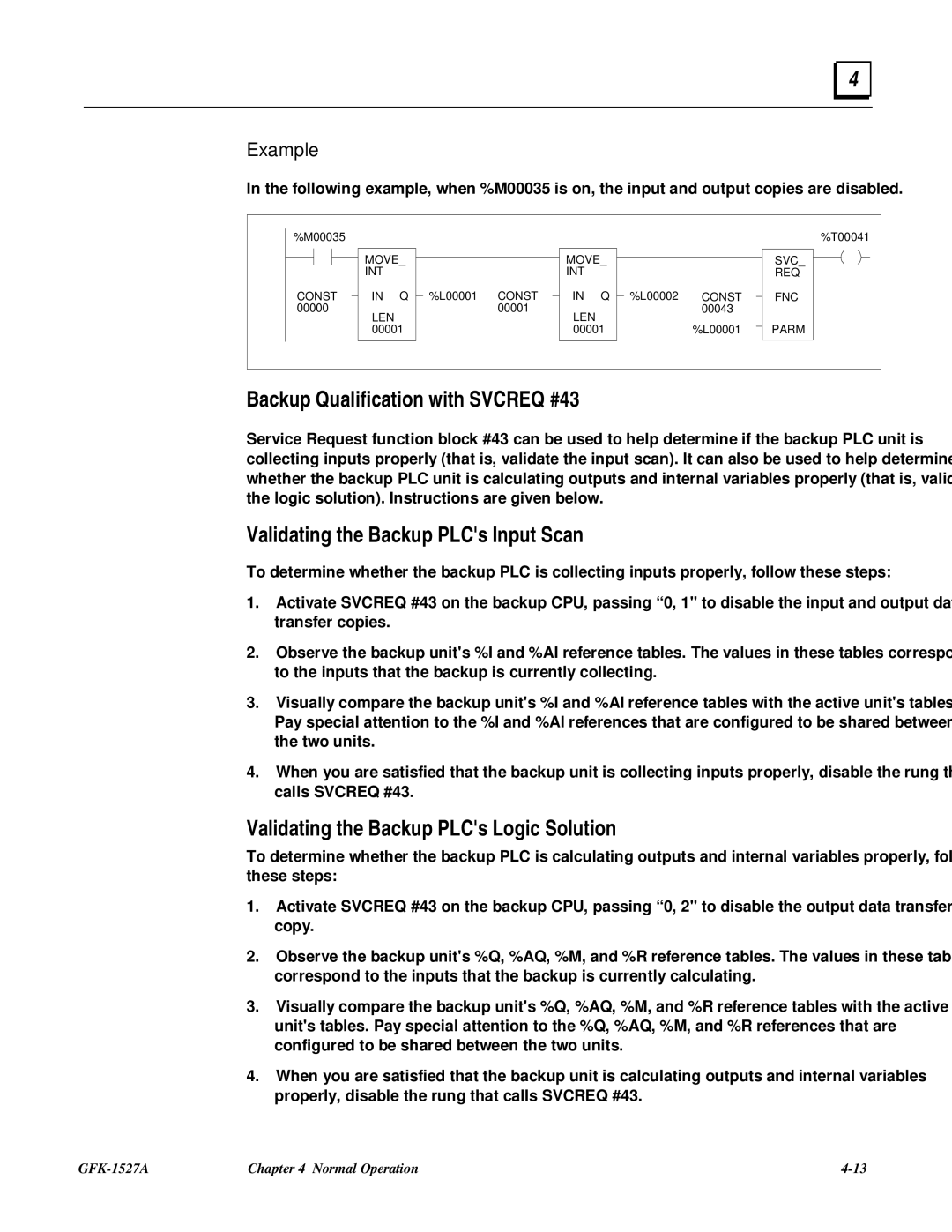 GE 90-70 manual Backup Qualification with Svcreq #43, Validating the Backup PLCs Input Scan 