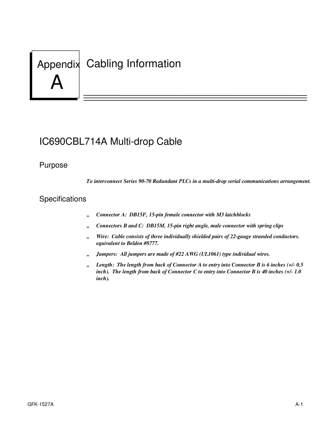 GE 90-70 manual Cabling Information, IC690CBL714A Multi-drop Cable, Purpose, Specifications 