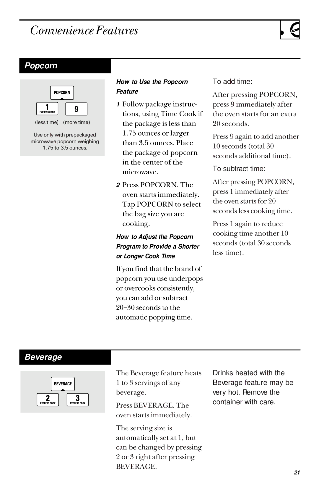 GE JVM1431, 900 Watts JVM1430 manual Convenience Features, Beverage, How to Use the Popcorn Feature 